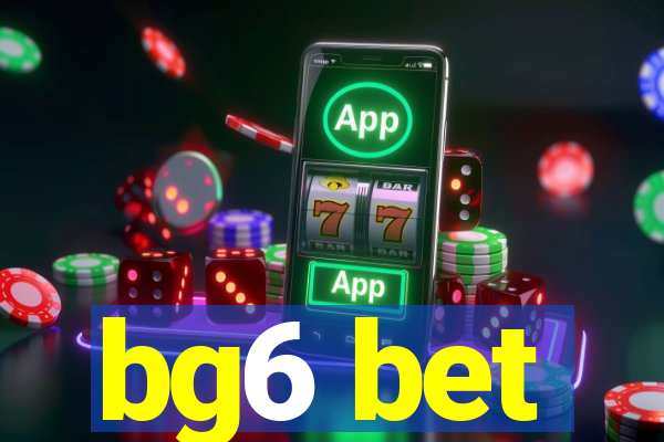 bg6 bet